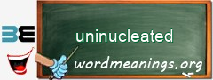 WordMeaning blackboard for uninucleated